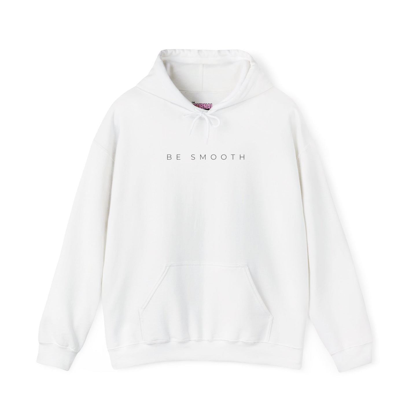 Be Smooth Hoodie