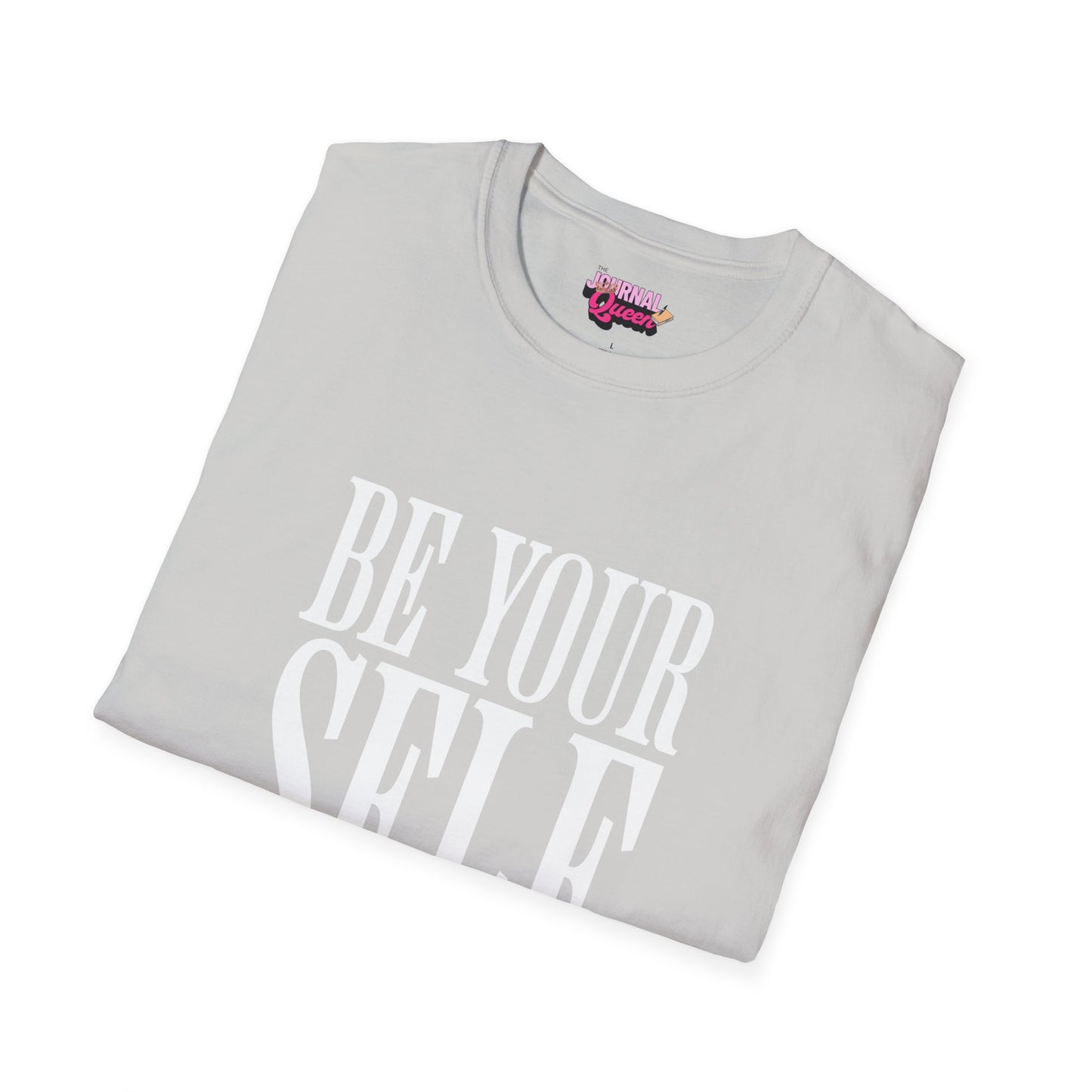 Be Yourself Unisex Softstyle