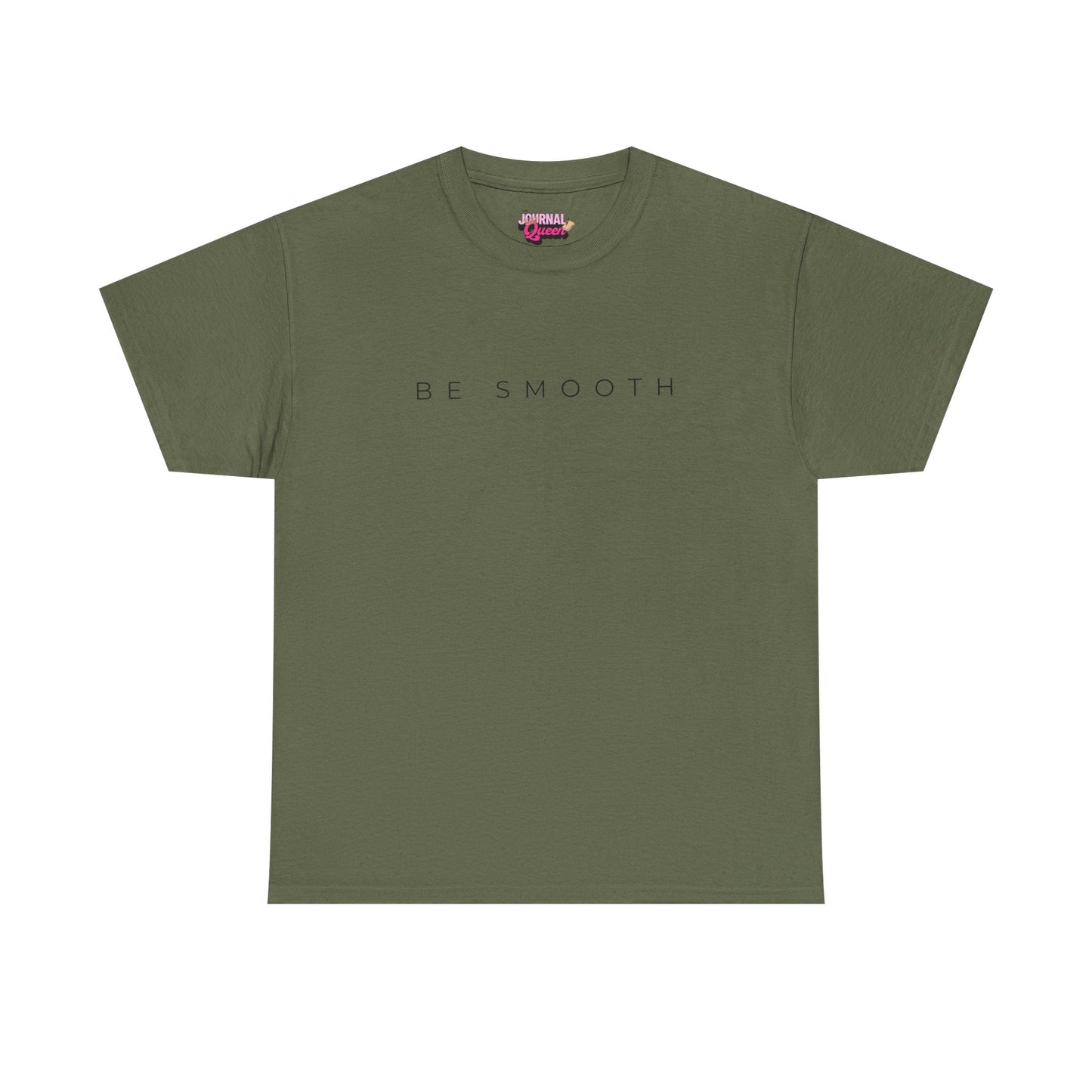 Be Smooth T-Shirt Minimalist