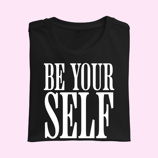 Be Yourself Tee